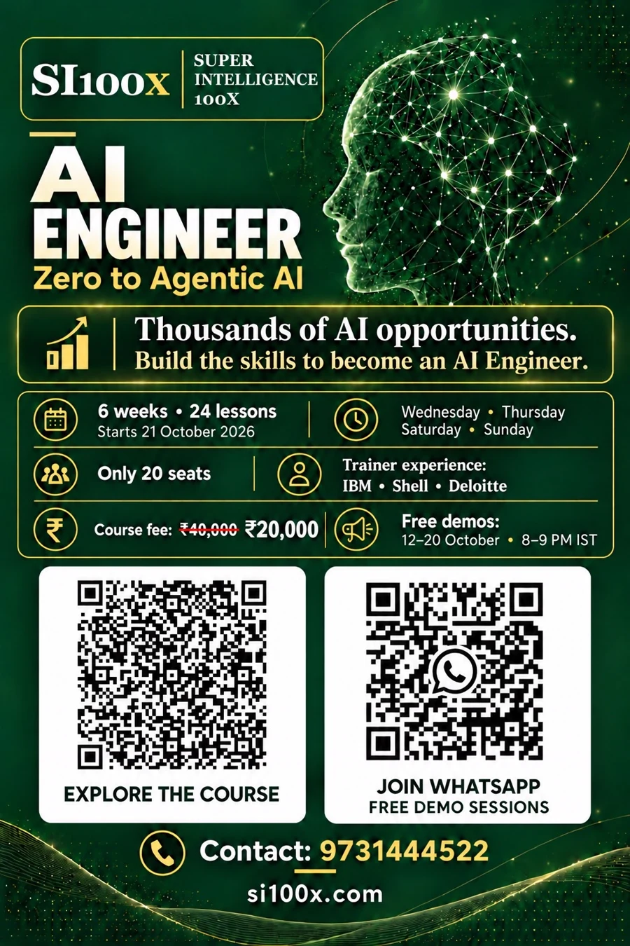 SI100X — AI Engineer: Zero to Agentic AI. 6-week live course, 24 lessons, starts 21 October 2026, ₹20,000. Visit si100x.com for details.